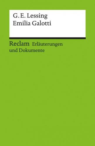 Erläuterungen und Dokumente zu Gotthold Ephraim Lessing: Emilia Galotti 