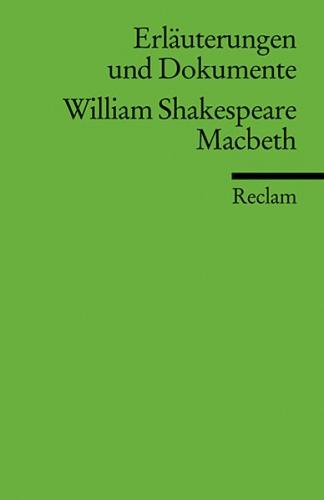 Erläuterungen und Dokumente zu William Shakespeare: Macbeth 
