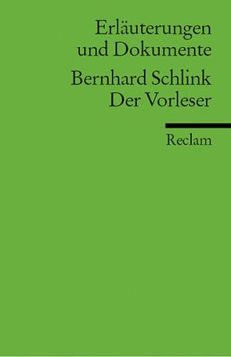 Erläuterungen und Dokumente zu Bernhard Schlink: Der Vorleser 