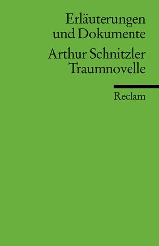 Erläuterungen und Dokumente zu Arthur Schnitzler: Traumnovelle 