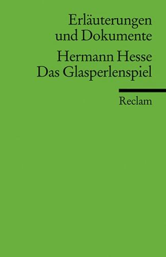 Erläuterungen und Dokumente zu Hermann Hesse: Das Glasperlenspiel 