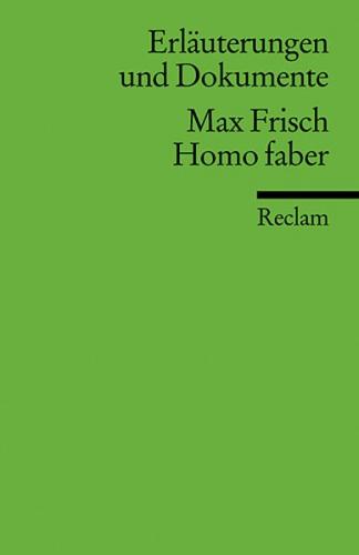 Erläuterungen und Dokumente zu Max Frisch: Homo faber 