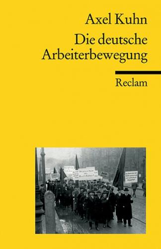 Die deutsche Arbeiterbewegung 