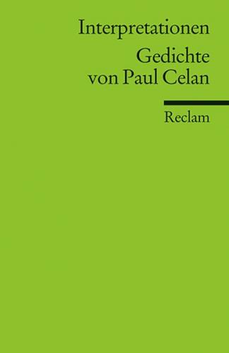 Interpretationen: Gedichte von Paul Celan 