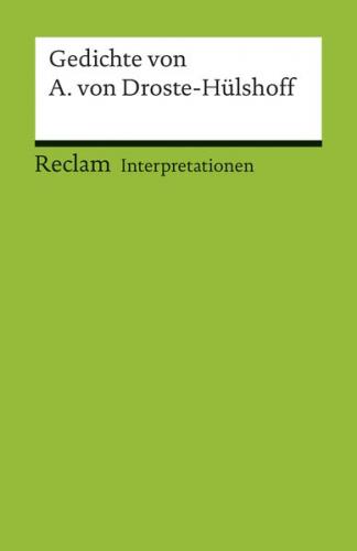 Interpretationen: Gedichte von Annette von Droste-Hülshoff 