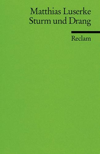 Sturm und Drang. Autoren – Texte – Themen. (Literaturstudium) 