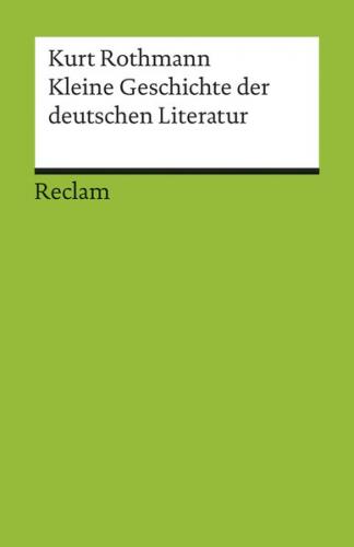 Kleine Geschichte der deutschen Literatur 