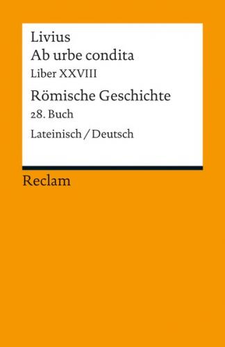Ab urbe condita. Liber XXVIII / Römische Geschichte. Buch 28 