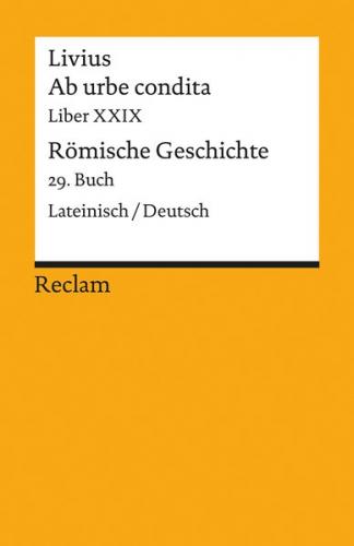 Ab urbe condita. Liber XXIX / Römische Geschichte. 29. Buch 