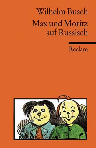 Max und Moritz. Russische Nachdichtung 