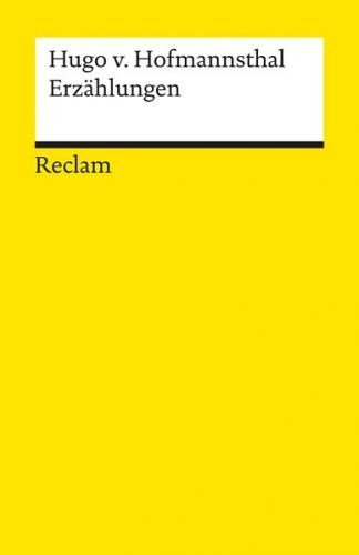 Erzählungen. Textausgabe mit editorischer Notiz, Literaturhinweisen und Nachwort 