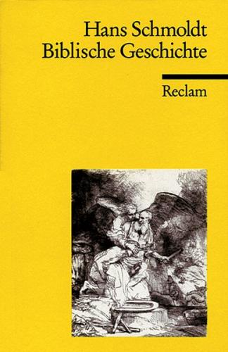 Biblische Geschichte. Chronologie, Texte, Analysen 