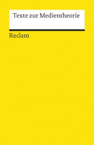 Texte zur Medientheorie 