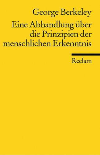 Eine Abhandlung über die Prinzipien der menschlichen Erkenntnis. Neuübersetzung 