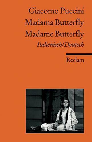 Madama Butterfly / Madame Butterfly. Italienisch/Deutsch 