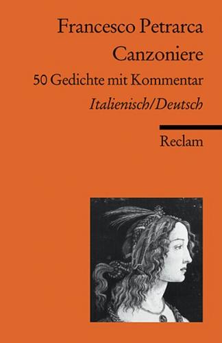 Canzoniere. 50 Gedichte mit Kommentar. Italienisch/Deutsch 
