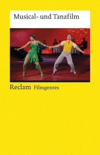 Filmgenres: Musical- und Tanzfilm 