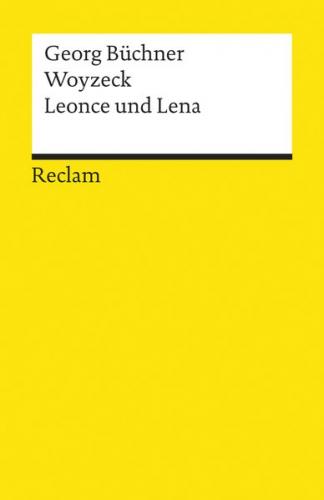 Woyzeck. Leonce und Lena. Textausgabe mit editorischer Notiz 