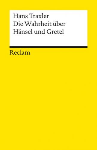 Die Wahrheit über Hänsel und Gretel. Die Dokumentation des Märchens der Brüder Grimm 