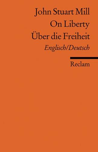 On Liberty / Über die Freiheit. Englisch/Deutsch 