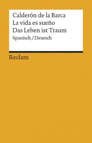 La vida es sueño /Das Leben ist Traum. Spanisch/Deutsch 