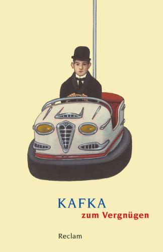 Kafka zum Vergnügen 