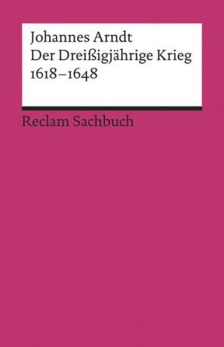 Der Dreißigjährige Krieg 1618–1648 