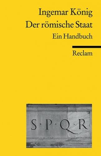Der römische Staat. Ein Handbuch 
