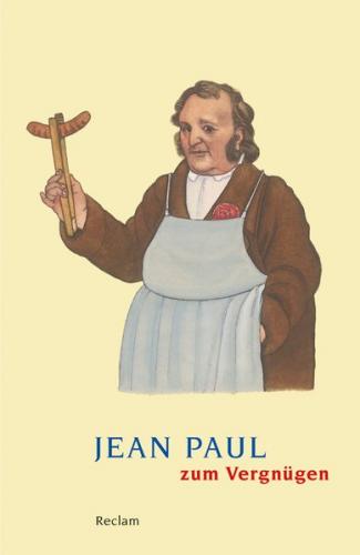 Jean Paul zum Vergnügen 