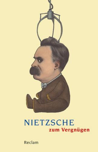 Nietzsche zum Vergnügen 