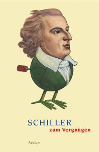 Schiller zum Vergnügen 