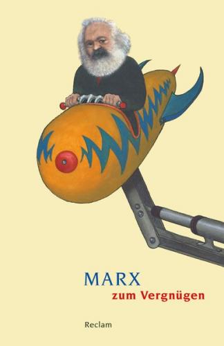 Marx zum Vergnügen 