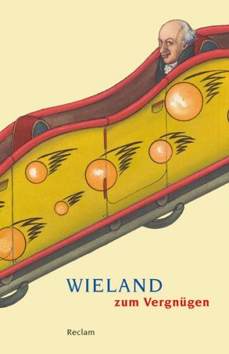 Wieland zum Vergnügen 