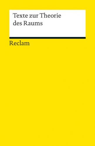 Texte zur Theorie des Raums 