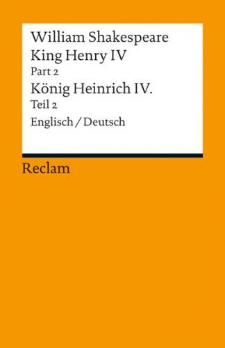 King Henry IV, Part 2 / Heinrich IV., Teil 2 