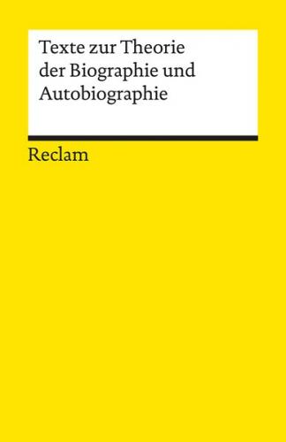 Texte zur Theorie der Biographie und Autobiographie 