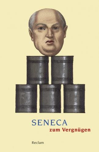 Seneca zum Vergnügen 