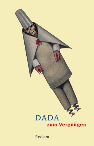 Dada zum Vergnügen 