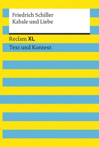 Kabale und Liebe. Textausgabe mit Kommentar und Materialien 
