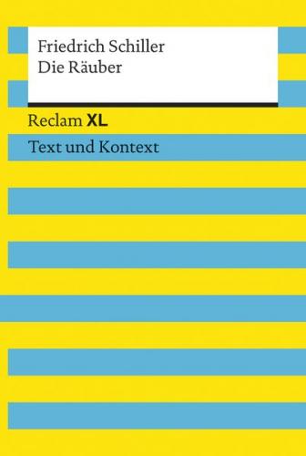 Die Räuber. Textausgabe mit Kommentar und Materialien 