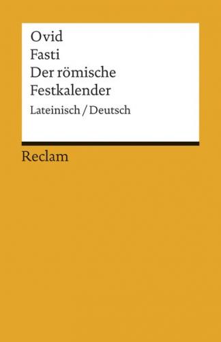Fasti / Der römische Festkalender. Lateinisch/Deutsch 