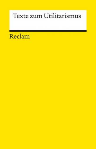 Texte zum Utilitarismus 