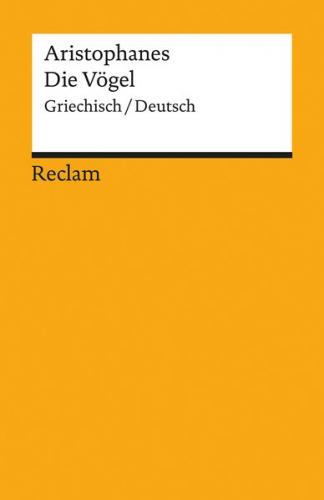 Die Vögel. Griechisch/Deutsch 