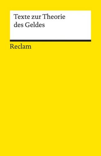 Texte zur Theorie des Geldes 