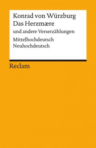 Das Herzmaere und andere Verserzählungen. Mittelhochdeutsch/Neuhochdeutsch 