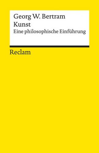 Kunst. Eine philosophische Einführung 