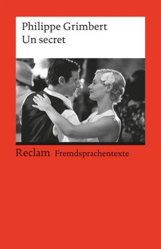 Un secret. Roman. Französischer Text mit deutschen Worterklärungen. B2 (GER) 