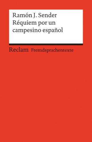 Réquiem por un campesino español. Spanischer Text mit deutschen Worterklärungen. B2 (GER) 