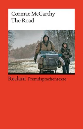 The Road. Englischer Text mit deutschen Worterklärungen. Niveau B2–C1 (GER) 