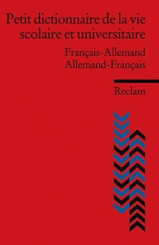 Petit dictionnaire de la vie scolaire et universitaire 